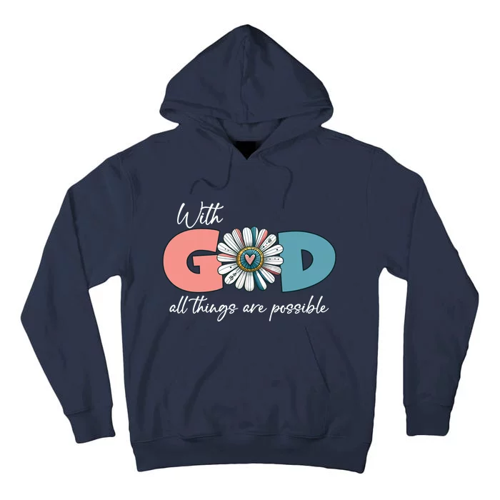 With God All Things Are Possible Tall Hoodie