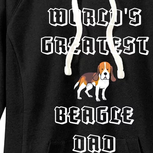 Worlds Greatest Beagle Dad Gift Women's Fleece Hoodie