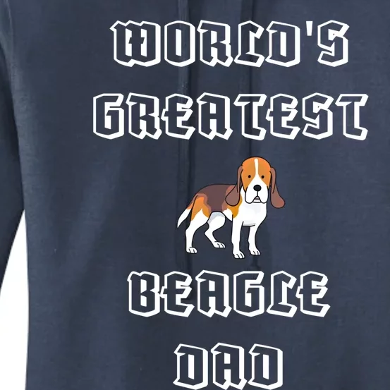 Worlds Greatest Beagle Dad Gift Women's Pullover Hoodie