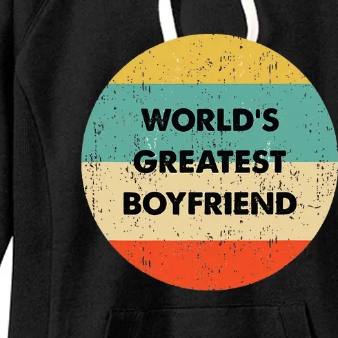 Worlds Greatest Boyfriend Women's Fleece Hoodie