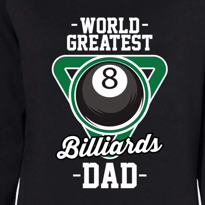 World Greates Billiards Dad Gift For Father's Day Womens California Wash Sweatshirt