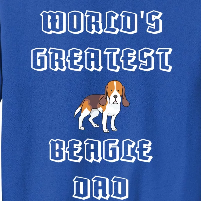 Worlds Greatest Beagle Dad Gift Tall Sweatshirt