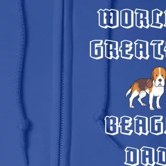 Worlds Greatest Beagle Dad Gift Full Zip Hoodie