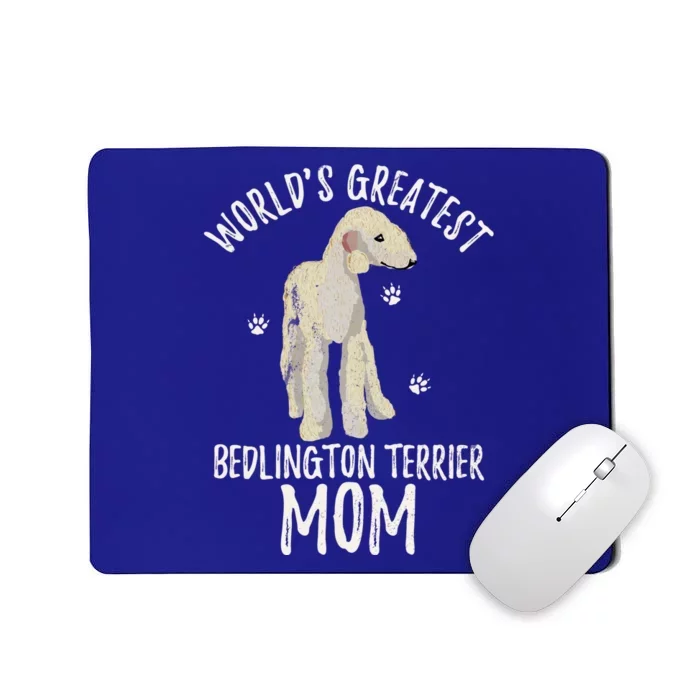 World's Greatest Bedlington Terrier Mom Funny Dog Mama Lover Gift Mousepad