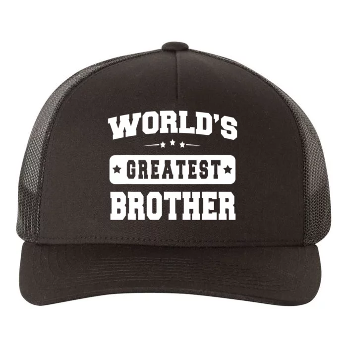 Worlds Greatest Brother Relative Sibling Yupoong Adult 5-Panel Trucker Hat