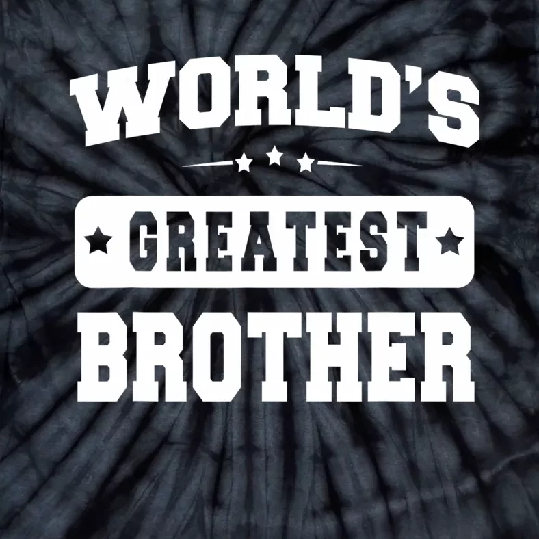 Worlds Greatest Brother Relative Sibling Tie-Dye T-Shirt