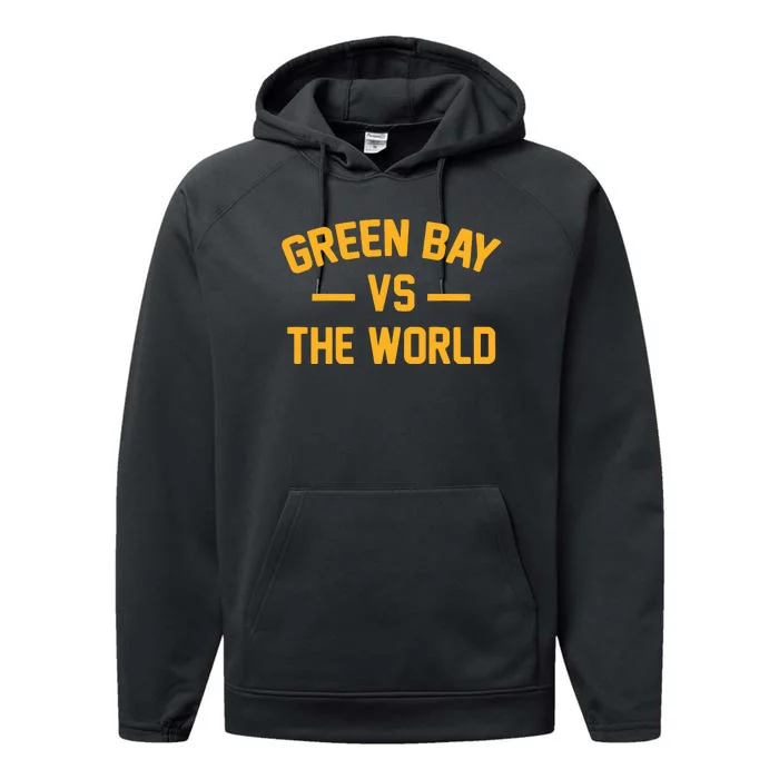 Wisconsin Green Bay Vs The World Performance Fleece Hoodie