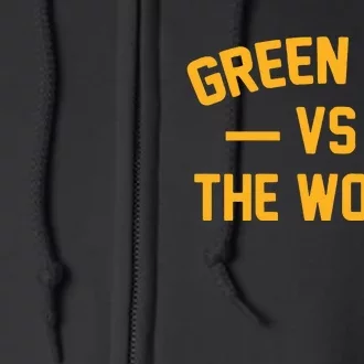 Wisconsin Green Bay Vs The World Full Zip Hoodie