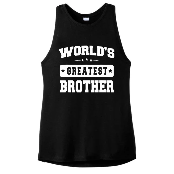 World's Greatest Brother Relative Sibling Gifts Idea Ladies Tri-Blend Wicking Tank