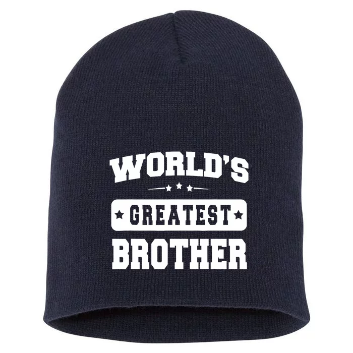 World's Greatest Brother Relative Sibling Gifts Idea Short Acrylic Beanie