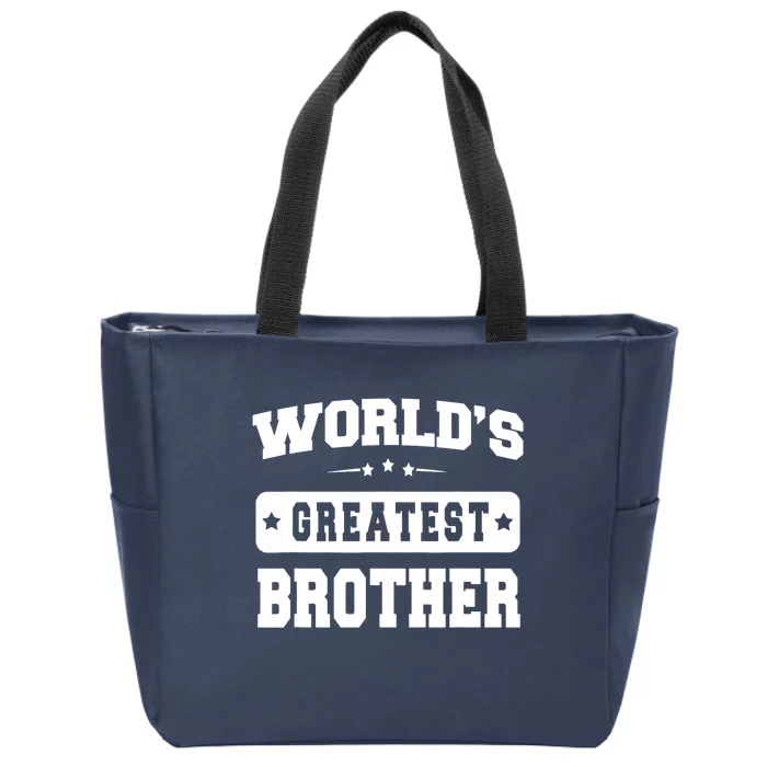 World's Greatest Brother Relative Sibling Gifts Idea Zip Tote Bag