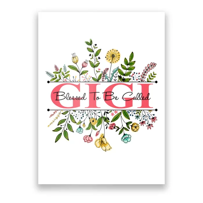 Wildflower Gigi Blessed To Be Called Gigi Colorful Graphic Poster