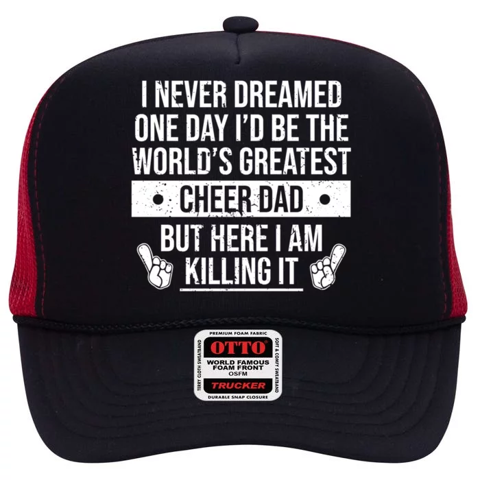 Worlds Greatest Cheer Dad Cheerleading Gift High Crown Mesh Trucker Hat