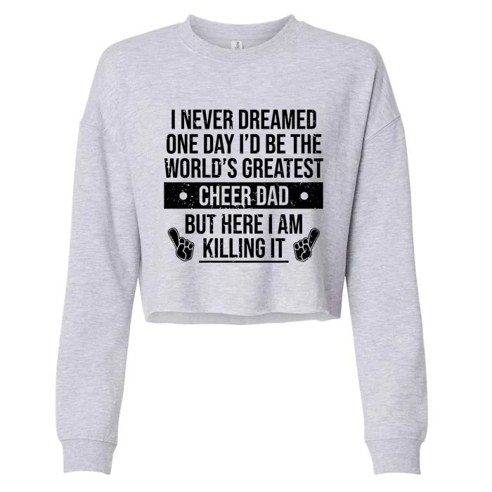 Worlds Greatest Cheer Dad Cheerleading Gift Cropped Pullover Crew