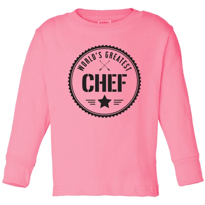 Worlds Greatest Chef For Chefs Toddler Long Sleeve Shirt