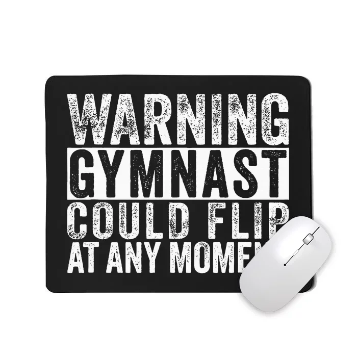 Warning Gymnast Could Flip Funny Gymnastics Mousepad