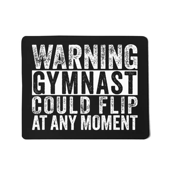 Warning Gymnast Could Flip Funny Gymnastics Mousepad