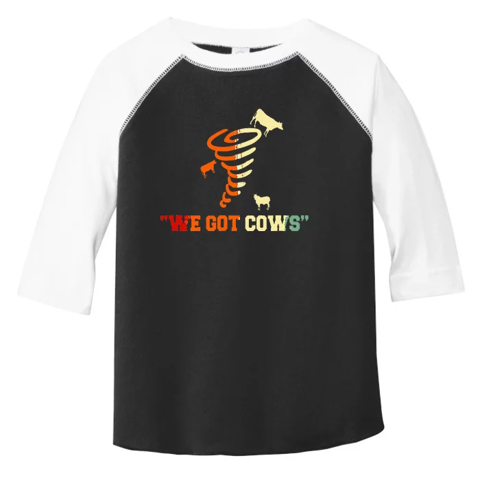 We Got Cows Funny Tornado Chaser Vintage Toddler Fine Jersey T-Shirt