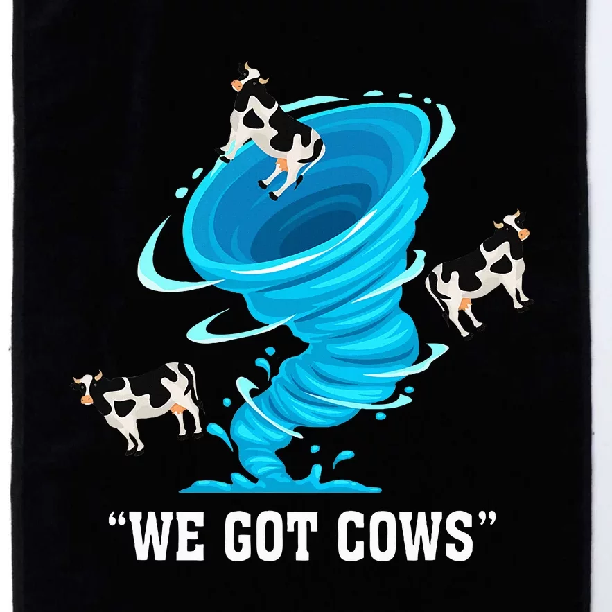 We Got Cows Funny Tornado Chaser Love Chasing Tornados Platinum Collection Golf Towel