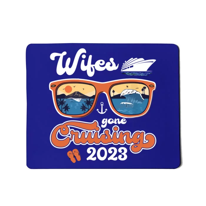 Wifes Gone Cruising Family Cruise Squad Vacation Quote Gift Mousepad