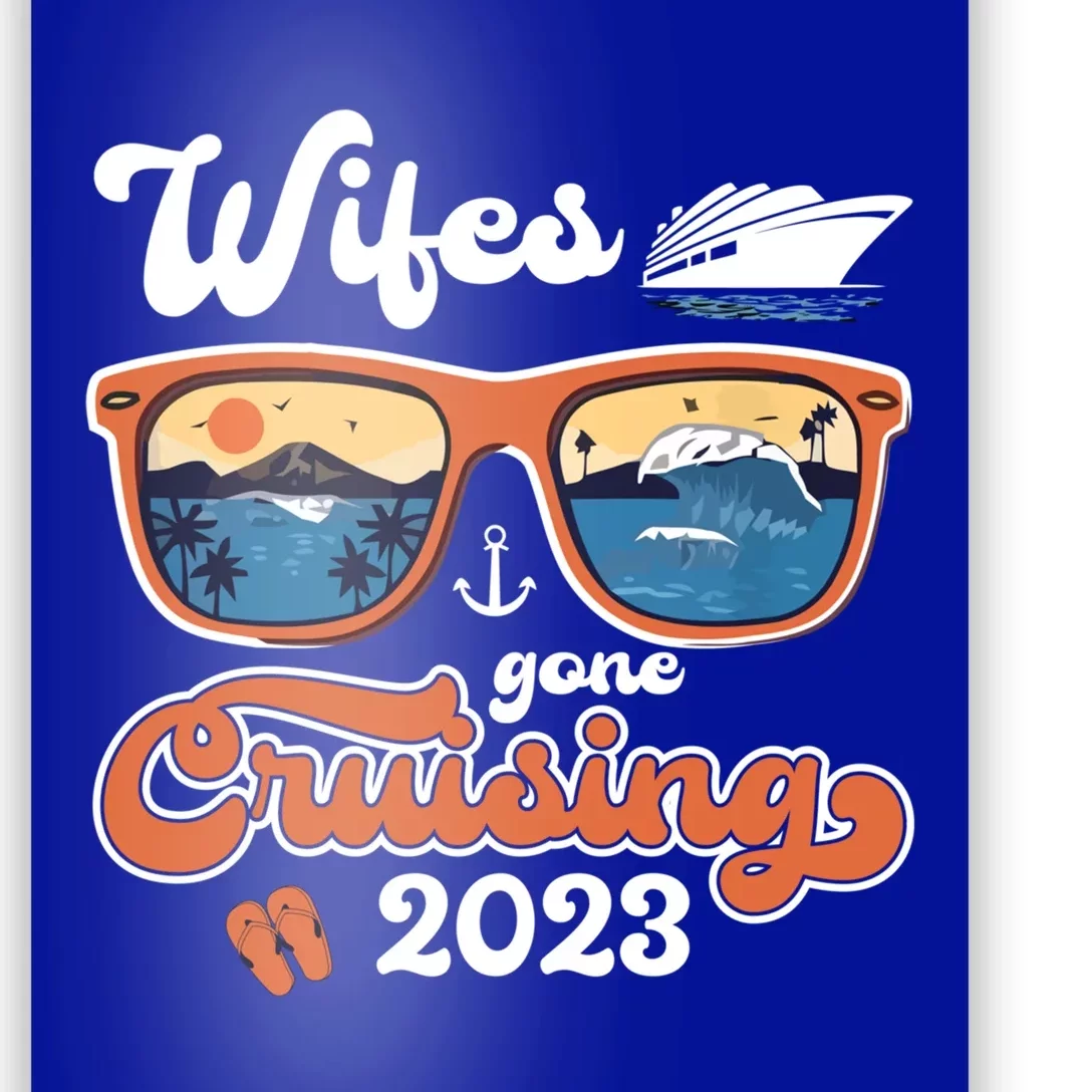 Wifes Gone Cruising Family Cruise Squad Vacation Quote Gift Poster