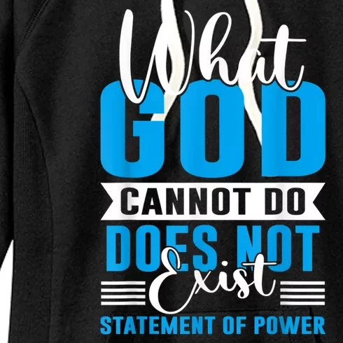 What God Cannot Do Does Not Exist Women's Fleece Hoodie