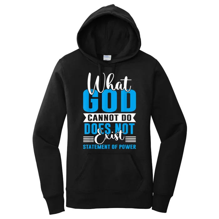 What God Cannot Do Does Not Exist Women's Pullover Hoodie