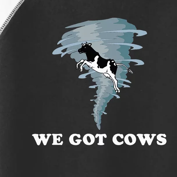 We Got Cows Tornado Chaser Toddler Fine Jersey T-Shirt