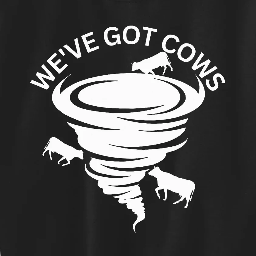 WeVe Got Cows Tornado Storm Chaser Kids Sweatshirt