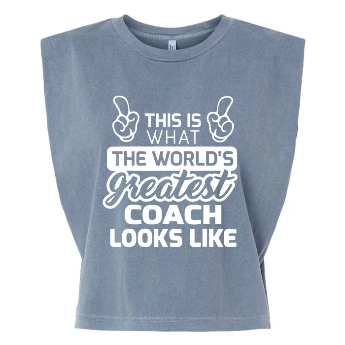 Worlds Greatest Coach Best Coach Ever Garment-Dyed Women's Muscle Tee