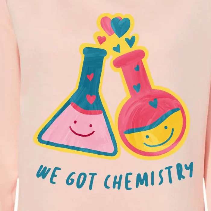 We Got Chemistry Cute Gift Womens California Wash Sweatshirt