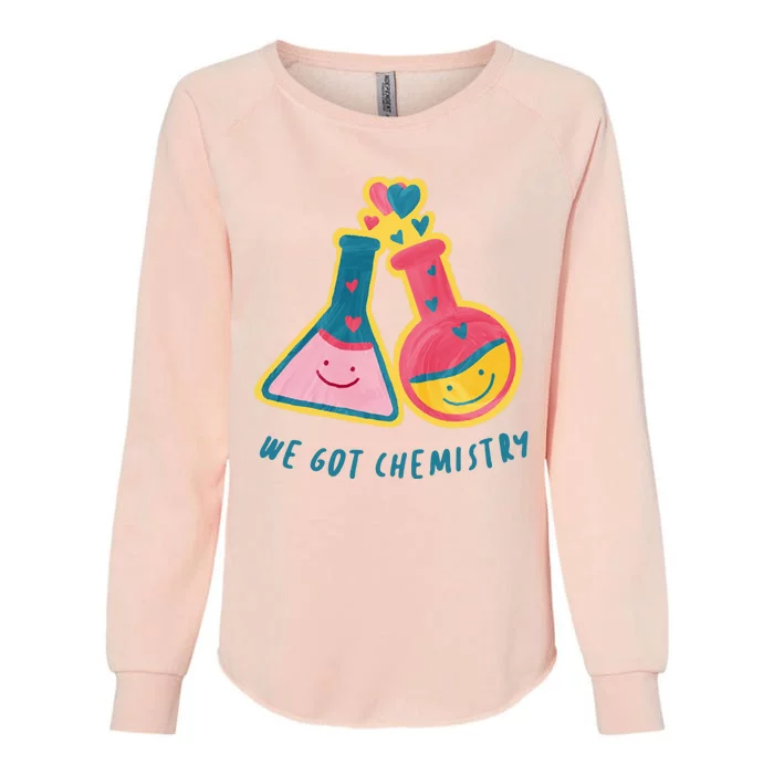 We Got Chemistry Cute Gift Womens California Wash Sweatshirt