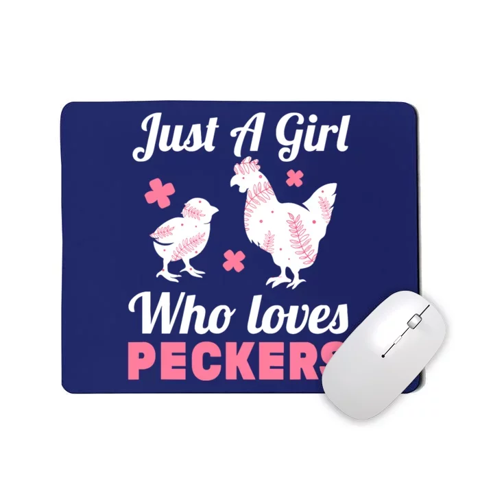 Wo Girl Chicken Lover I Just A Girl Who Loves Peckers Mousepad