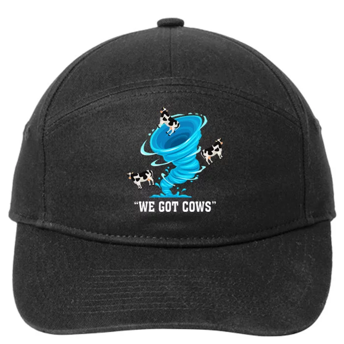 We Got Cows Funny Tornado Chaser Love Chasing Tornados 7-Panel Snapback Hat