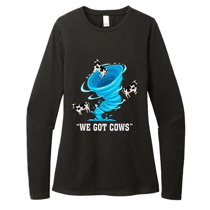 We Got Cows Funny Tornado Chaser Love Chasing Tornados Womens CVC Long Sleeve Shirt