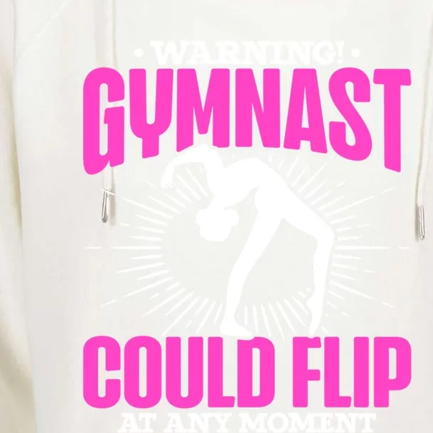 Warning Gymnast Could Flip At Any Mot Funny Gymnast Gift Womens Funnel Neck Pullover Hood