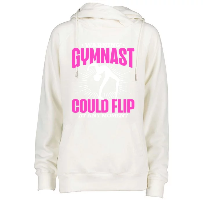 Warning Gymnast Could Flip At Any Mot Funny Gymnast Gift Womens Funnel Neck Pullover Hood