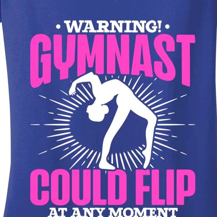 Warning Gymnast Could Flip At Any Mot Funny Gymnast Gift Women's V-Neck T-Shirt