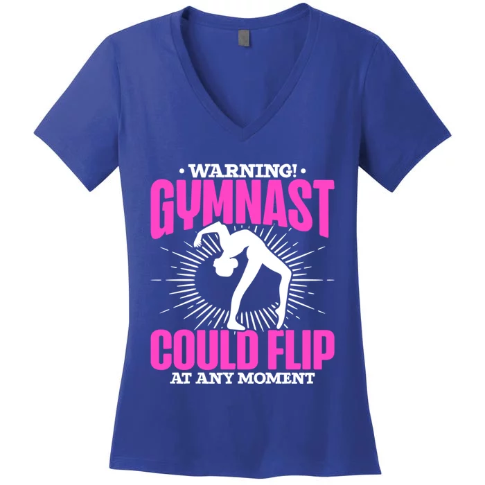 Warning Gymnast Could Flip At Any Mot Funny Gymnast Gift Women's V-Neck T-Shirt