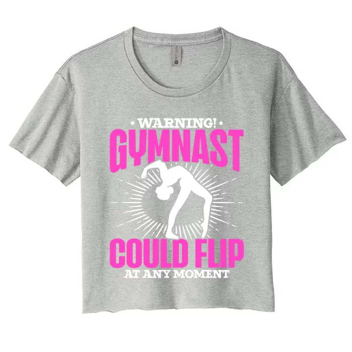 Warning Gymnast Could Flip At Any Mot Funny Gymnast Gift Women's Crop Top Tee