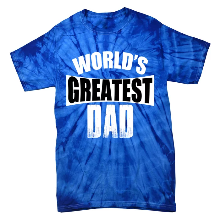 Worlds Greatest Dad Gift Tie-Dye T-Shirt