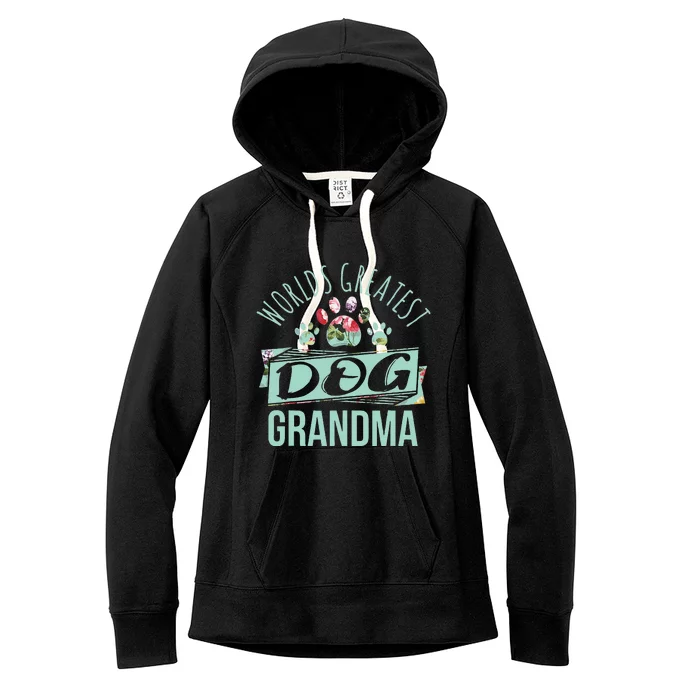 Worlds Greatest Dog Grandma Ever Pet Lover Women's Fleece Hoodie