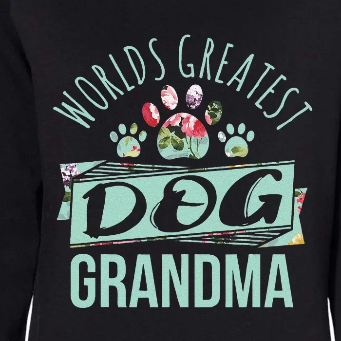 Worlds Greatest Dog Grandma Ever Pet Lover Womens California Wash Sweatshirt