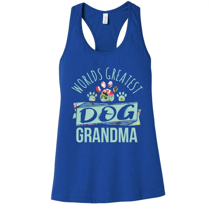 World's Greatest Dog Grandma Ever Pet Love Meaningful Gift Women's Racerback Tank