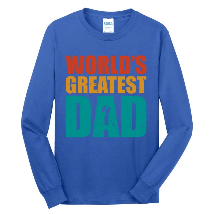 Worlds Greatest Dad Retro Funny Gift Tall Long Sleeve T-Shirt