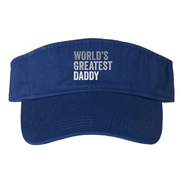 Worlds Greatest Daddy Funny Dad Father Meaningful Gift Valucap Bio-Washed Visor