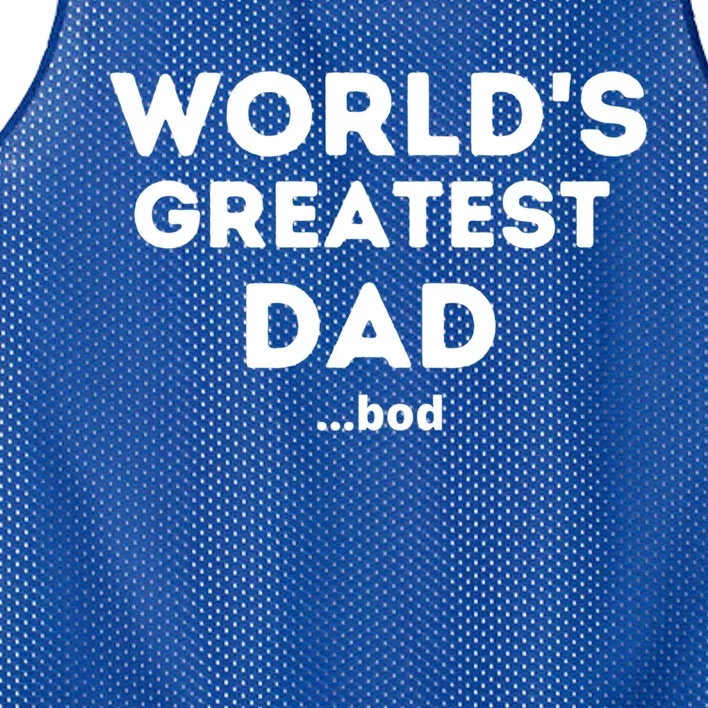 Worlds Greatest Dad Bod Funny Fathers Day Grandpa Gift Mesh Reversible Basketball Jersey Tank