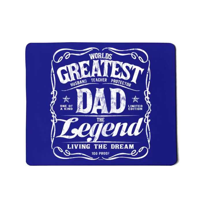 Worlds Greatest Dad The Legend Living The Dream Funny Gift Mousepad