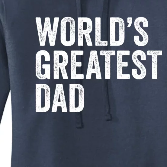 Worlds Greatest Dad Funny Father Papa Gift Women's Pullover Hoodie