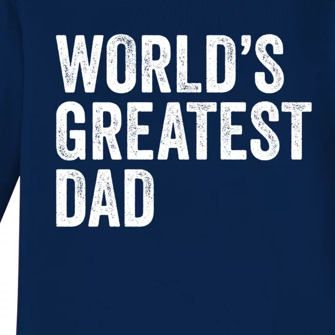 Worlds Greatest Dad Funny Father Papa Gift Baby Long Sleeve Bodysuit